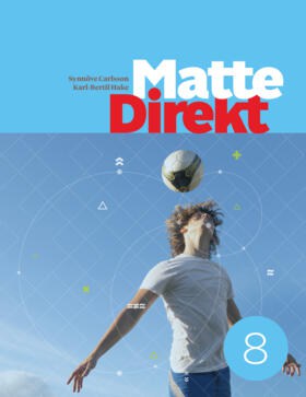 Carlsson, Synnöve ; Hake, Karl Bertil ; Öberg, Birgitta : Matte Direkt 8, upplaga 3