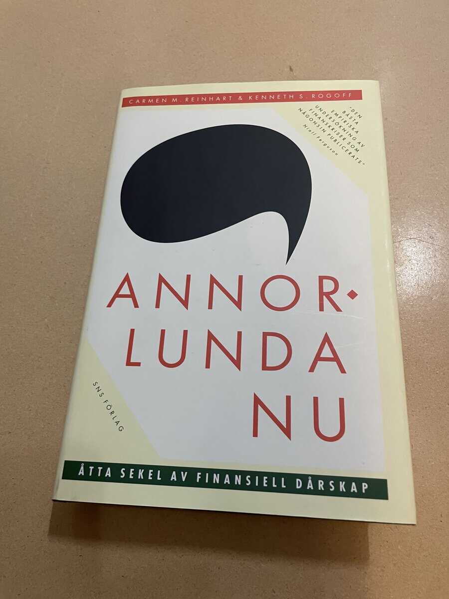 Carmen M. Reinhart : Annorlunda nu åtta sekel av finansiell dårskap