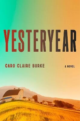 Caro Claire Burke : Yesteryear