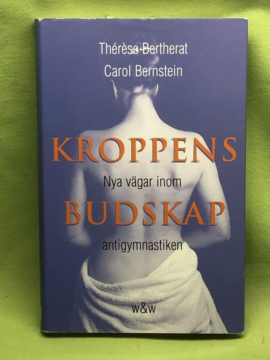 Carol Bernstein Therese Berthert : Kroppens budskap