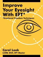 Carol Look : Improve Your Eyesight With Eft