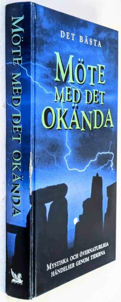 Carol Natsis ; Meryl Potter : Möte med det okända - Mystiska och övernaturliga händelser genom tiderna
