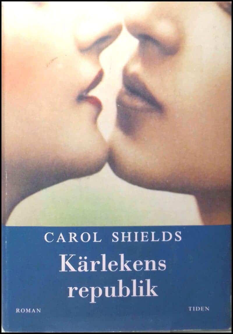 Carol Shields : Kärlekens republik