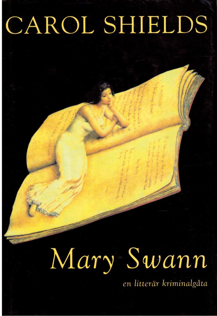 Carol Shields : Mary Swann - en litterär kriminalgåta