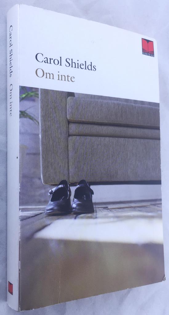 Carol Shields : Om inte