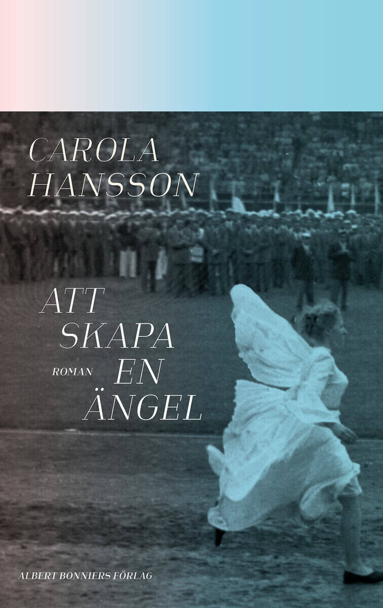 Carola Hansson : Att skapa en ängel