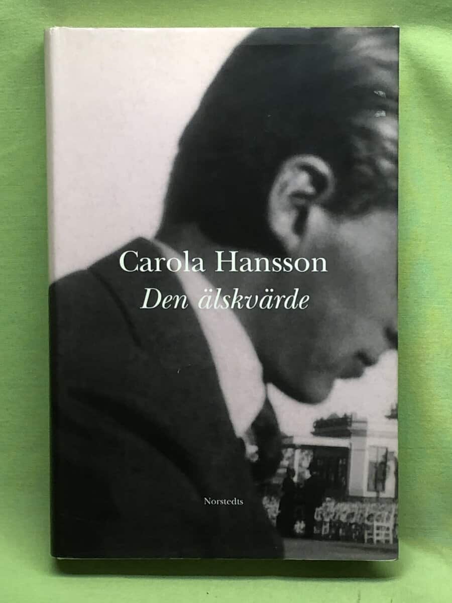 Carola Hansson : Den älskvärde