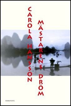 Carola Hansson : Mästarens dröm