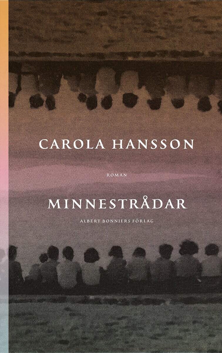 Carola Hansson : Minnestrådar