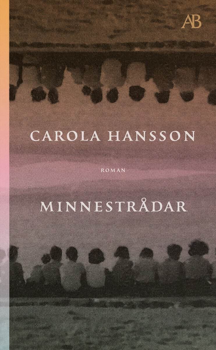 Carola Hansson : Minnestrådar