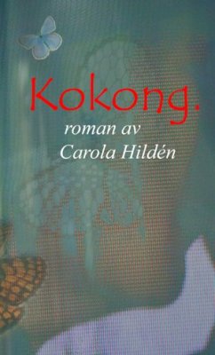 Carola Hildén : Kokong
