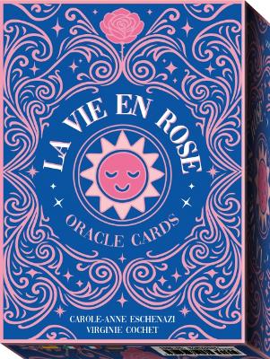 Carole-Anne Eschenazi : La Vie En Rose Oracle