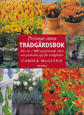 Carole McGlynn : Prismas stora trädgårdsbok