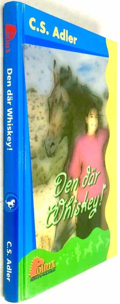 Carole S. Adler : Den där Whiskey!