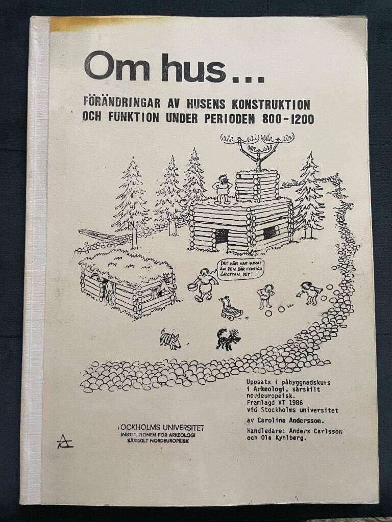 Carolina Andersson : Om hus. Förändringar av husens konstruktion och funktion under perioden 800–1200