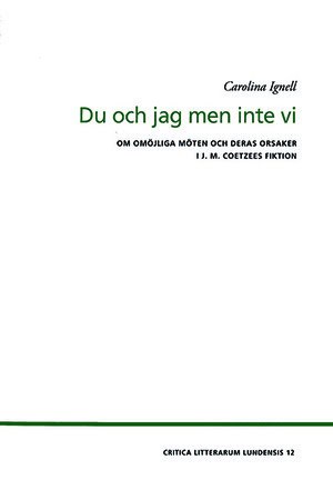 Carolina Ignell : Du och jag men inte vi