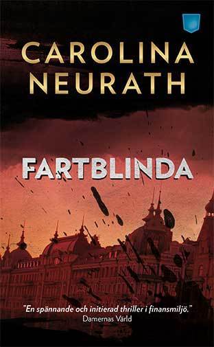 Carolina Neurath : Fartblinda