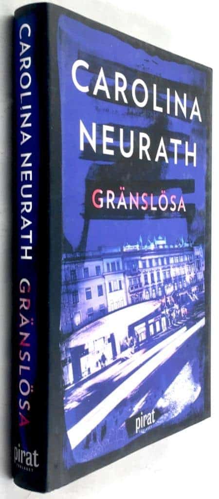 Carolina Neurath : Gränslösa