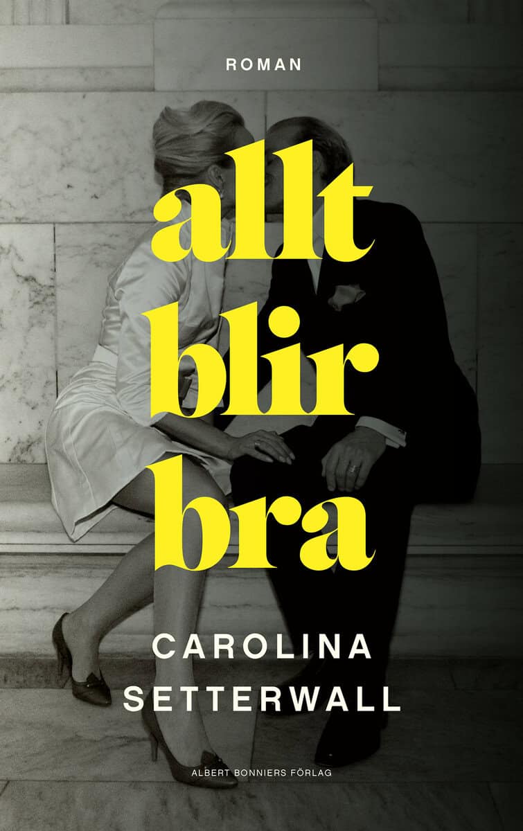 Carolina Setterwall : Allt blir bra