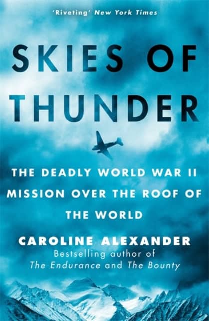 Caroline Alexander : Skies of Thunder