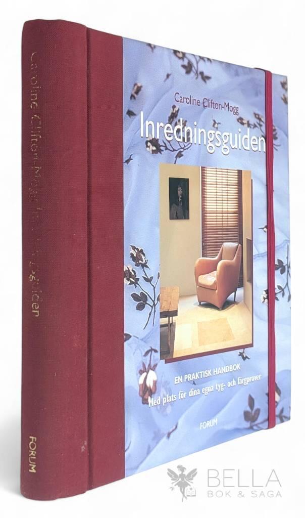 Caroline Clifton-Mogg : Inredningsguiden