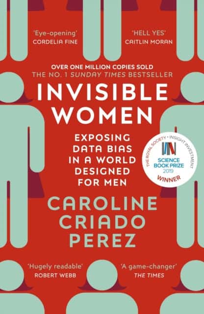 Caroline Criado Perez : Invisible women