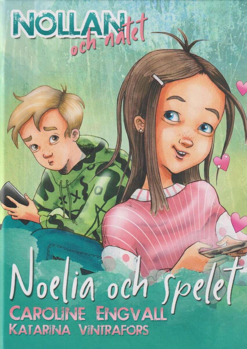 Caroline Engvall : Noelia och spelet
