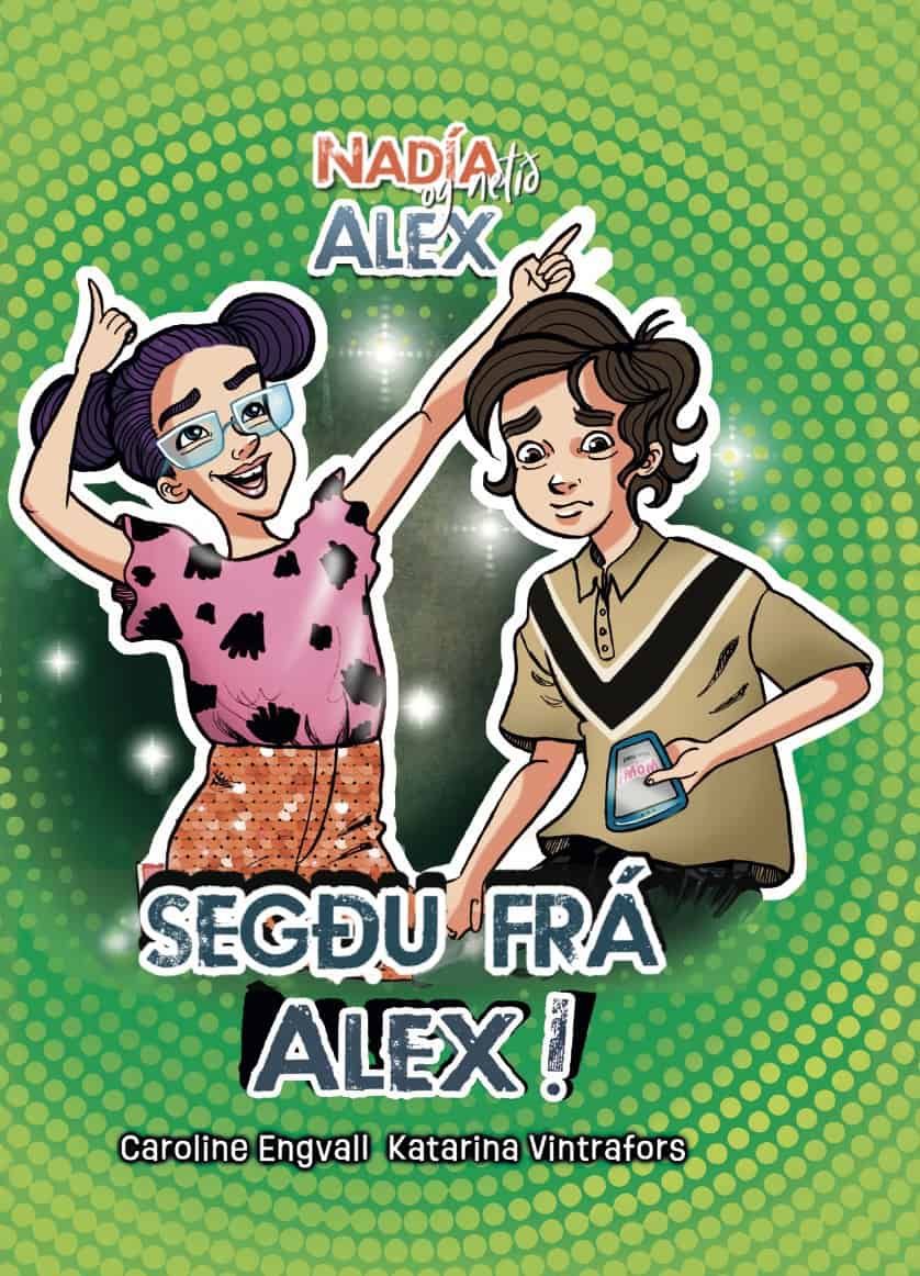 Caroline Engvall : Segðu frá Alex