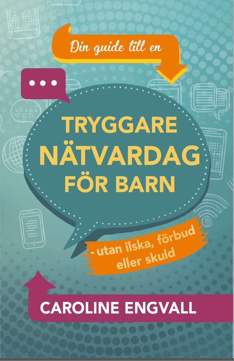 Caroline Engvall : Tryggare nätvardag för barn