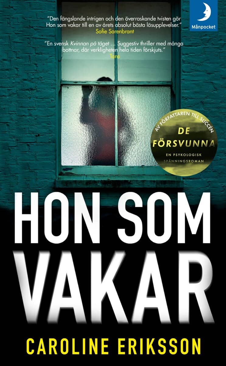 Caroline Eriksson : Hon som vakar