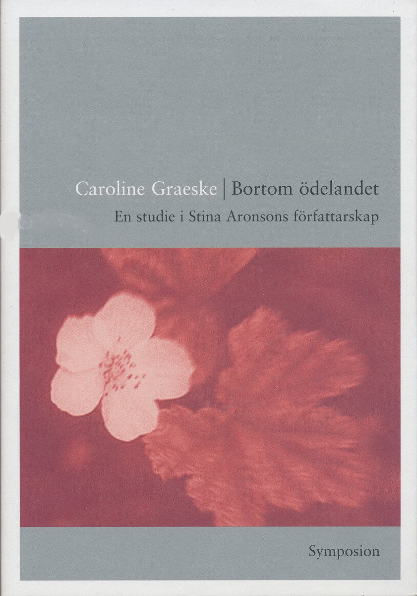 Caroline Graeske : Bortom ödelandet