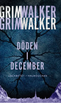 Grimwalker, Caroline ; Grimwalker, Leffe : Döden i December. Lockbetet. Halmdockan