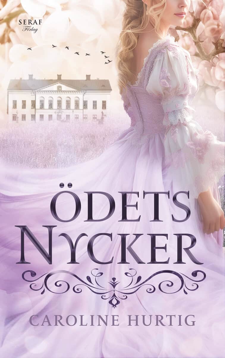 Caroline Hurtig : Ödets nycker