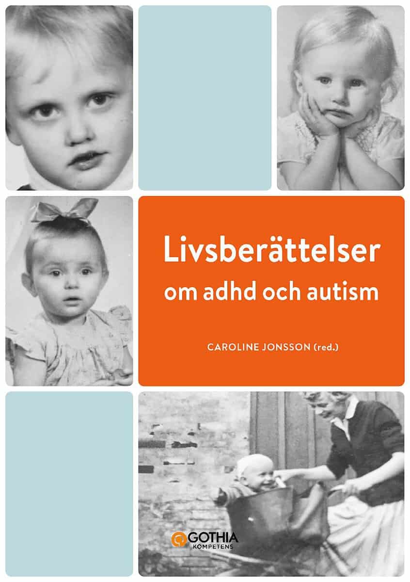 Caroline Jonsson : Livsberättelser om adhd och autism