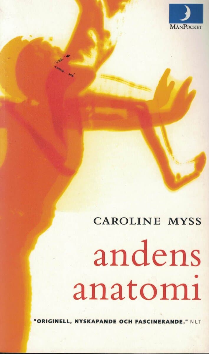 Caroline M. Myss : Andens anatomi