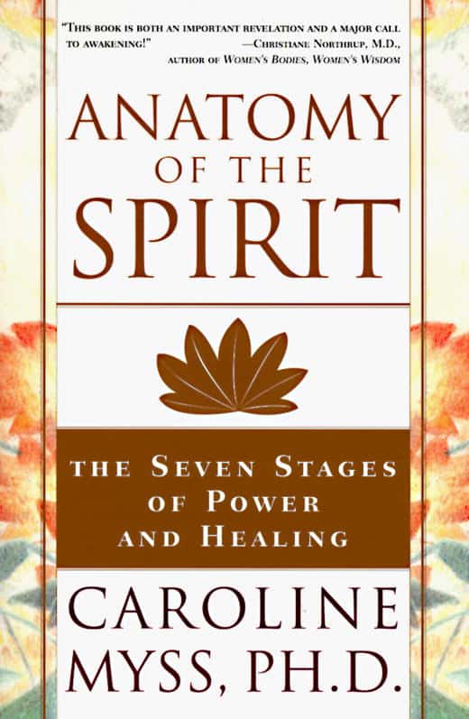 Caroline Myss : Anatomy of the Spirit