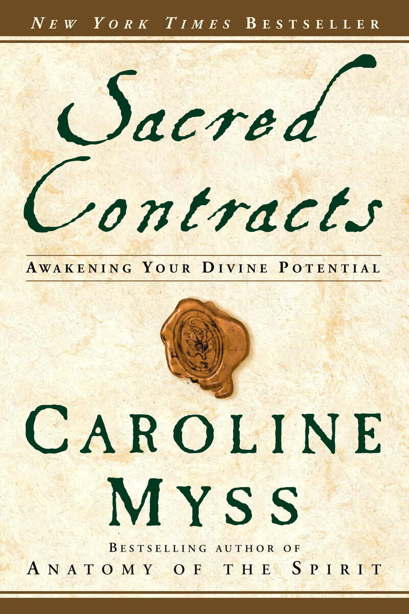 Caroline Myss : Sacred Contracts