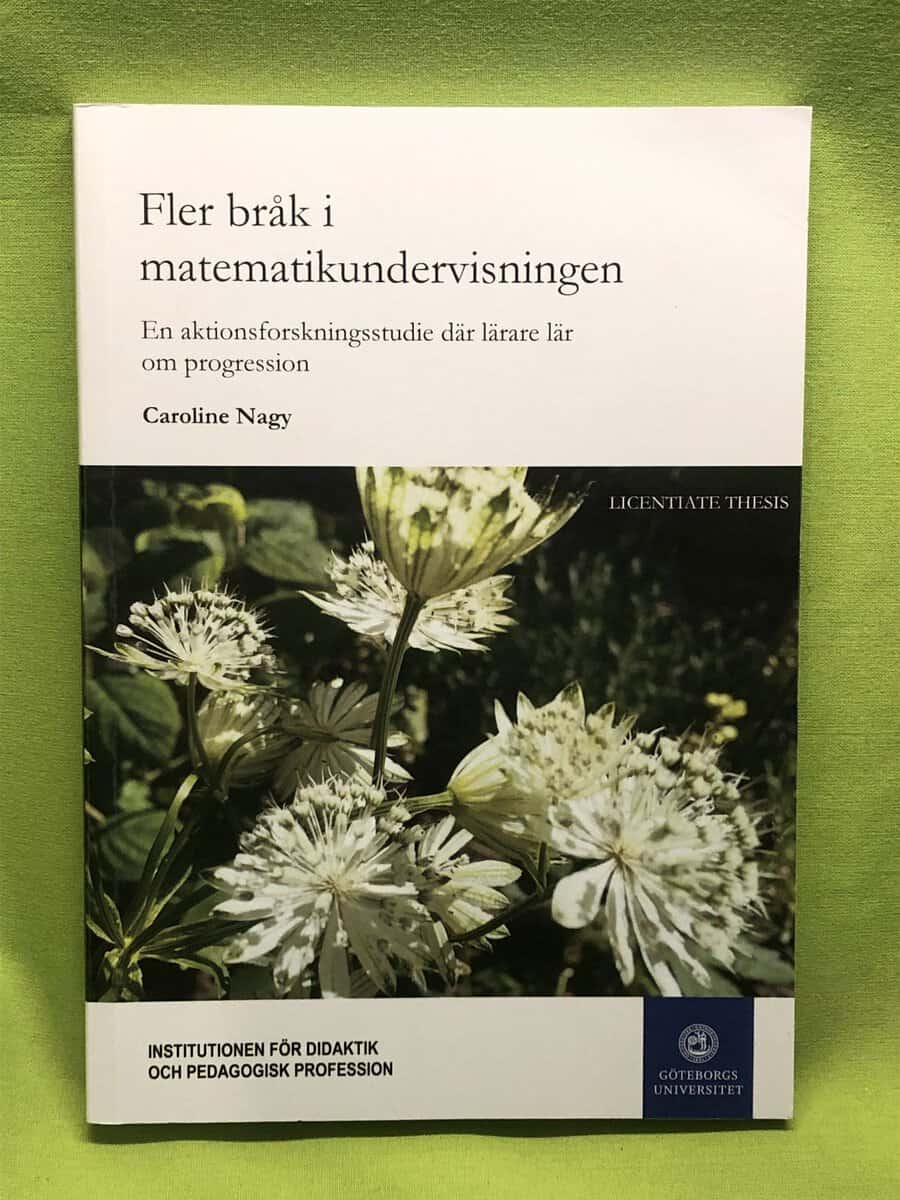 Caroline Nagy : Fler bråk i matematikundervisningen