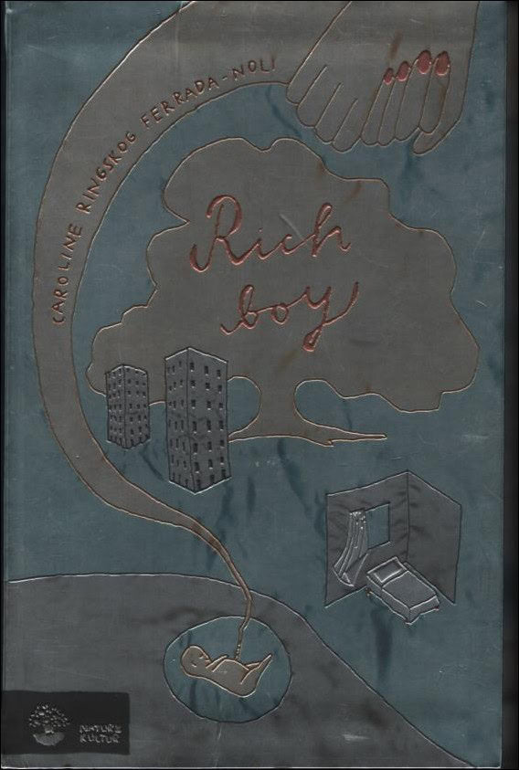 Caroline Ringskog Ferrada-Noli : Rich boy