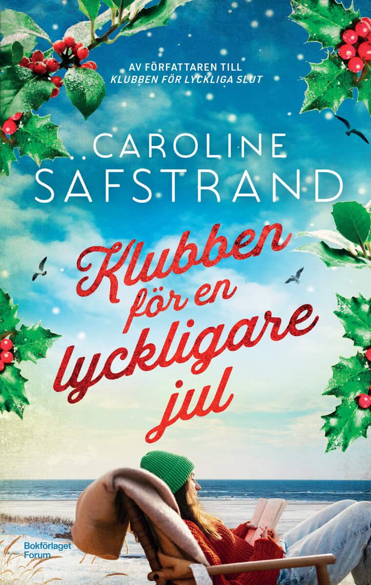 Caroline Säfstrand : Klubben för en lyckligare jul