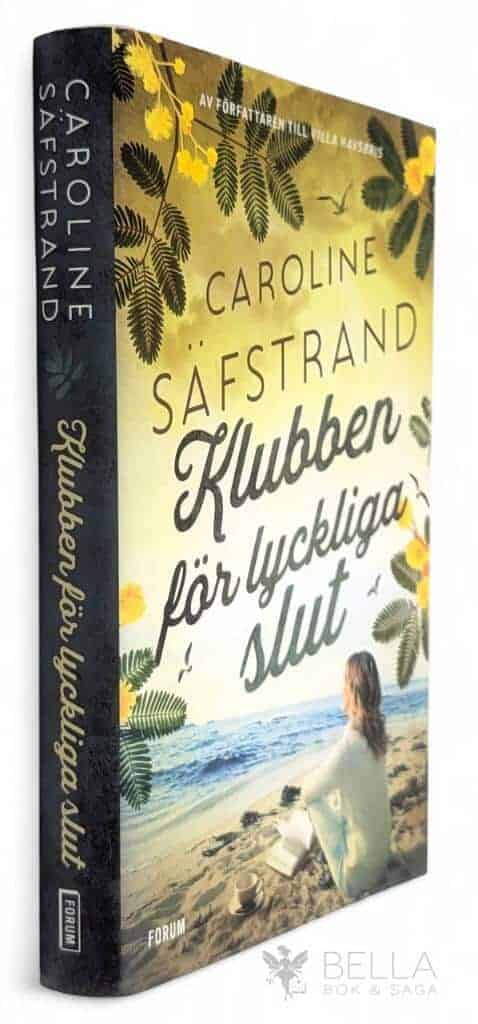 Caroline Säfstrand : Klubben för lyckliga slut - Vid livets vägskäl - Bok 1