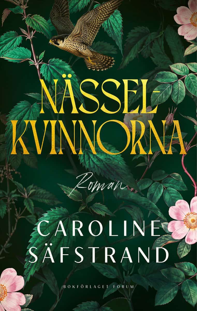 Caroline Säfstrand : Nässelkvinnorna