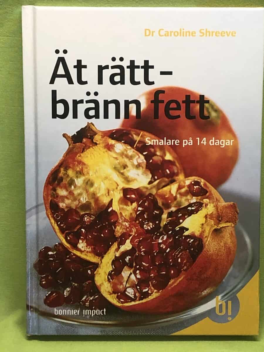 Caroline Shreeve : Ät rätt - bränn fett