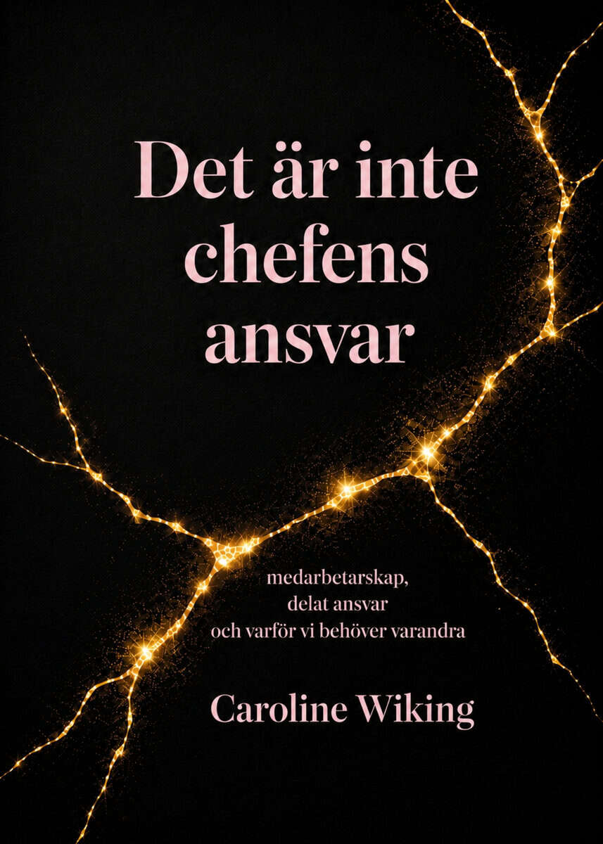 Caroline Wiking : Det är inte chefens ansvar