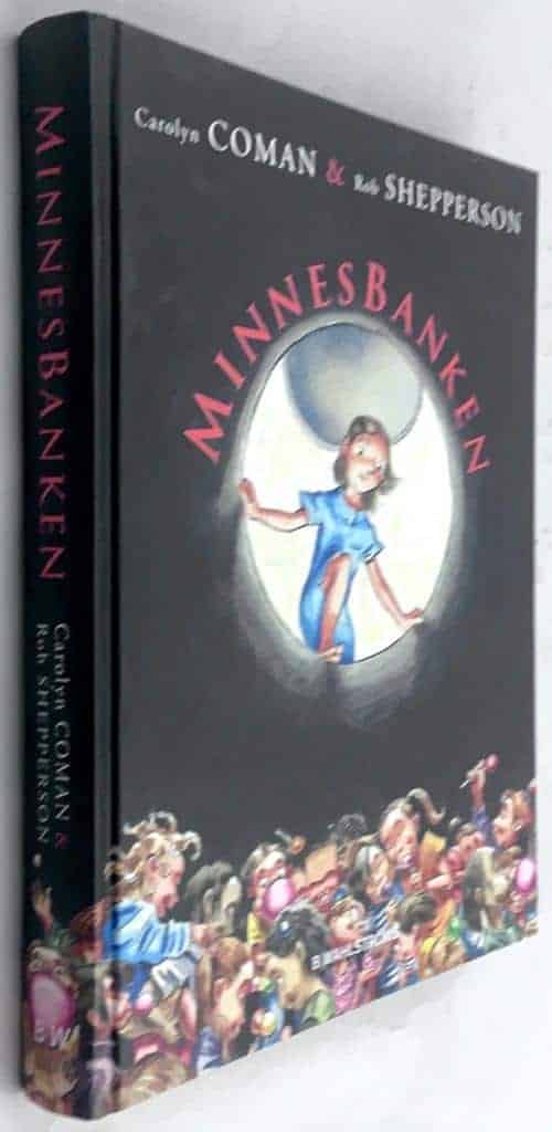 Carolyn Coman ; Rob Shepperson : Minnesbanken