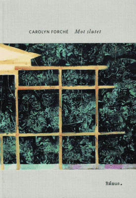 Carolyn Forché : Mot slutet