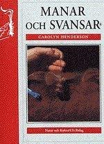Carolyn Henderson : Manar och svansar