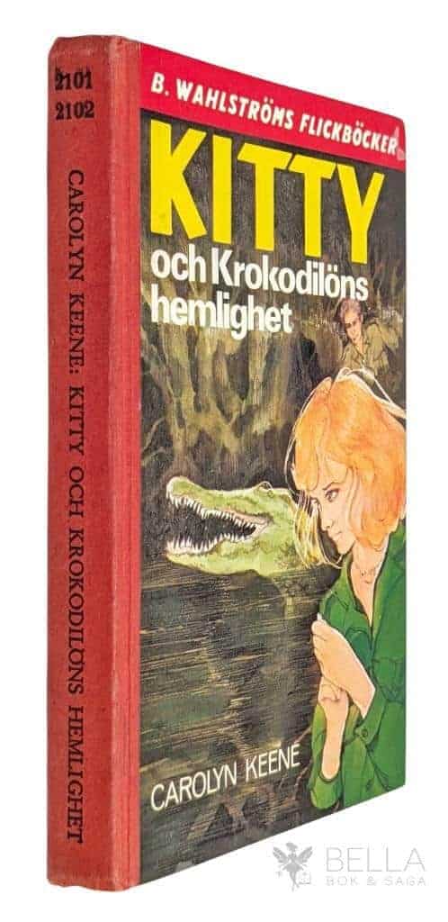 Carolyn Keene : Kitty och Krokodilöns hemlighet