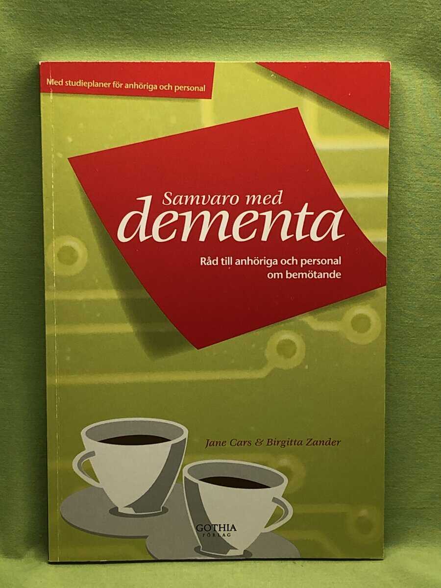 Cars, Jane ; Zander, Birgitta : Samvaro med dementa