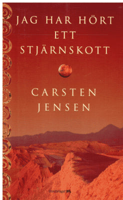 Carsten Jensen : Jag har hört ett stjärnskott